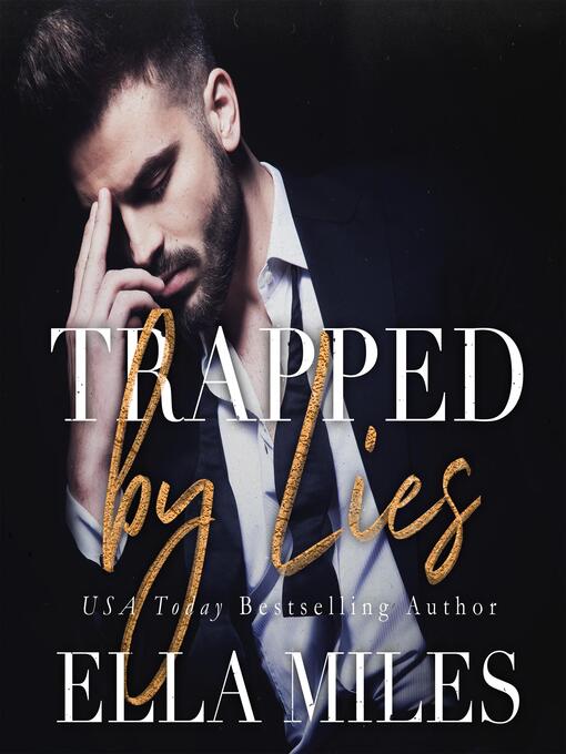 Title details for Trapped by Lies by Ella Miles - Available